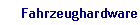 Fahrzeughardware