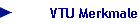 VTU Merkmale