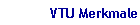 VTU Merkmale