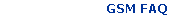 GSM FAQ