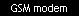 GSM modem